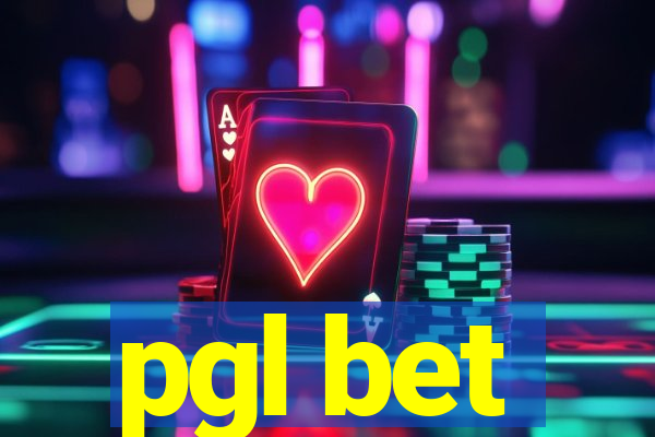 pgl bet